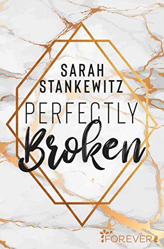 Perfectly Broken von [Stankewitz, Sarah]