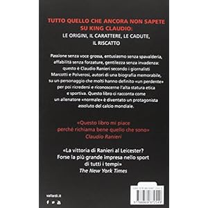 Metodo Ranieri. I segreti di un eroe normale, protagonista della più bella storia del calcio moderno: 1