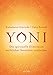 Yoni - die spirituelle Dimension weiblicher Sexualität entdecken by Kalashatra Govinda, Gaby Brandl