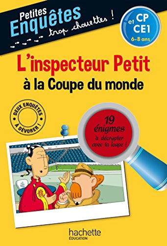 couverture de : L'inspecteur Petit &agrave; la Coupe du monde ( CP-CE1)