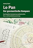 Lo Pan - Der geomantische Kompass: Das Feng-Shui-Instrument zur professionellen Haus- und Grundstücksauswertung by