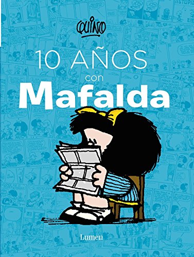 10 años con Mafalda / 10 years with Mafalda livre