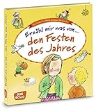 Erzähl mir was von den Festen des Jahres: Das kleine Sachbuch Religion für Kinder