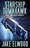 Image de Starship Tomahawk (The Hive Invasion Book 2) (English Edition)