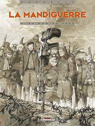 Télécharger La Mandiguerre, Tome 4 : Au nom du père livre En ligne