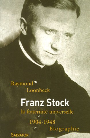 Download Franz Stock (1904-1948) : La fraternité universelle Download Franz Stock (1904-1948) : La fraternité universelle