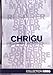 Chrigu : Chronique d'une vie éclairée