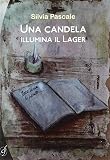 Come stelle nel cielo: In viaggio tra i Lager