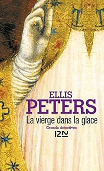 La vierge dans la glace par Ellis Peters La vierge dans la glace par Peters