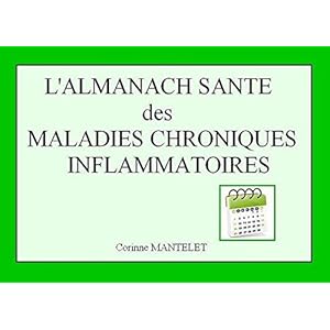 L'almanach santé des maladies chroniques inflammatoires Livre en Ligne L'almanach santé des maladies chroniques inflammatoires Livre en Ligne - Telecharger Ebook