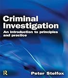 Criminal Investigation: An Introduction to Principles and Practice (English Edition) by