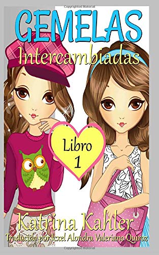 Gemelas: Libro 1 - Intercambiadas