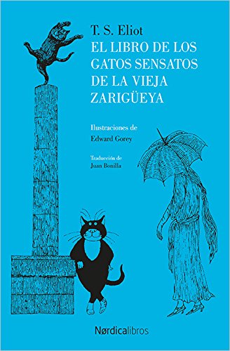 El libro de los gatos sensatos de la vieja zarigüeya (Ilustrados)