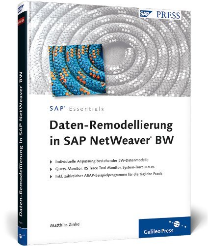 Daten-Remodellierung in SAP NetWeaver BW (SAP PRESS) by Matthias Zinke (2010-03-28)
