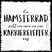Produktbild how about tee - Ein Hamsterrad sieht von innen wie eine Karriereleiter aus - stylischer Kühlschrank Magnet mit lustigem Spruch-Motiv - zur Dekoration oder als Geschenk