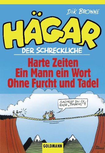 Download Hägar der Schreckliche: Harte Zeiten /Ein Mann ein Wort /Ohne Furcht und Tadel