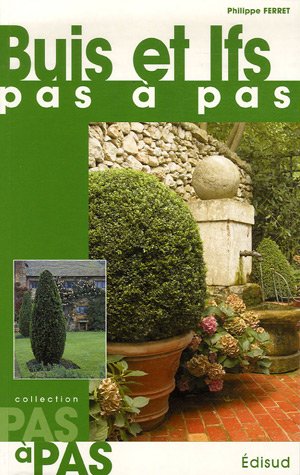 <a href="/node/47243">Buis et ifs pas à pas</a>