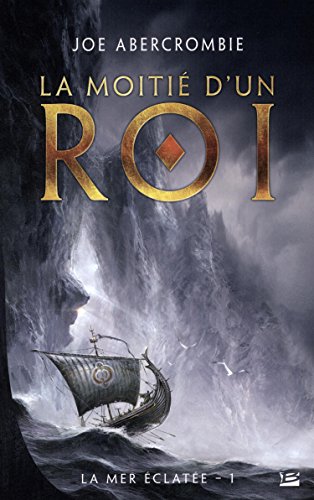 couverture de : La moiti&eacute; d'un roi