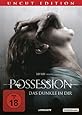 Possession - Das Dunkle in dir (Uncut Edition)