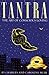 Tantra: The Art of Conscious Loving: 25th Anniversary Edition by
