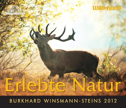 Erlebte Natur - Burkhard Winsmann-Steins 2012