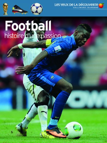 Football : Histoire d'une passion