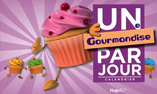 Télécharger Une gourmandise par jour 2012 livre En ligne