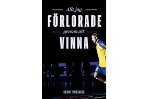Allt jag förlorade genom att vinna