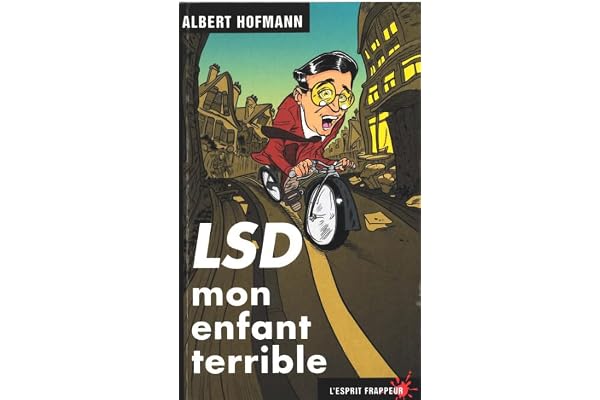 LSD mon enfant terrible