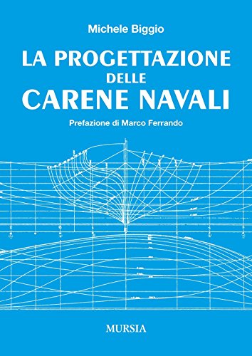 La progettazione delle carene navali La progettazione delle carene navali