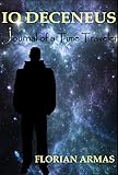 Image de Io Deceneus: Journal of a Time Traveler (The Living Universe Book 1) (English Edition)