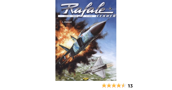 Amazon Fr Rafale Leader Tome 1 Foxbat Edition Standard Zumbiehl Frederic Durand Matthieu Le Capon Remi Livres Amazon Fr Rafale Leader Tome 1 Foxbat Edition Standard Zumbiehl Frederic Durand Matthieu Le Capon Remi Livres