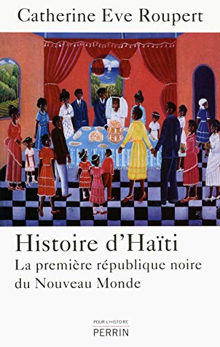 Histoire d'Haïti Histoire d'Haïti