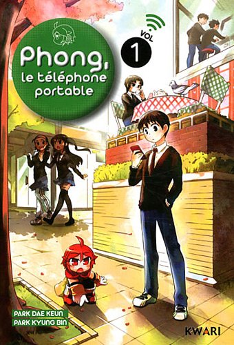 Phong, le téléphone portable — Tome 1