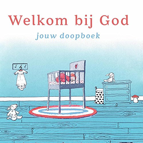 Welkom bij God: jouw doopboek