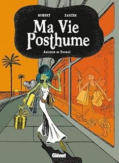 jaquette livre Ma Vie Posthume - Tome 02: Anisette et Formol