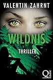 Bücher Neuerscheinungen 2022 - Wildnis: Thriller von Valentin Zahrnt