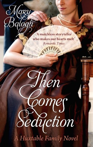 Then Comes Seduction: Number 2 in series (Huxtable Quintet) (English Edition) livre