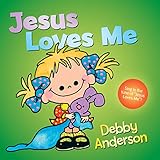 Jesus Loves Me (Cuddle and Sing) by 