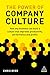 The Power of Company Culture: How any business can build a culture that improves productivity, performance and profits by Chris Dyer