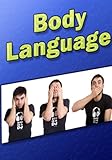 Image de Body Language: Personal Instruction in Body Communication (Advice and