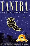 Image de Tantra: The Art of Conscious Loving (20th Anniversary Edition) (English Edition)