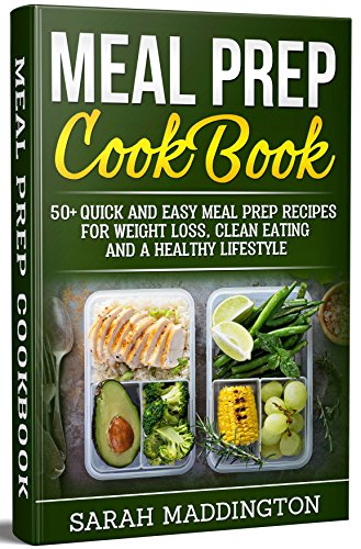 Download Meal Prep Cookbook: 50+ Quick and Easy Meal Prep Recipes for Weight Loss, Clean Eating and a Healthy Lifestyle. (Meal Prep Cookbook, Meal Prep Recipes, Weight Loss, Healthy CookBook, Meal Plan) Download Meal Prep Cookbook: 50+ Quick and Easy Meal Prep Recipes for Weight Loss, Clean Eating and a Healthy Lifestyle. (Meal Prep Cookbook, Meal Prep Recipes, Weight Loss, Healthy CookBook, Meal Plan)