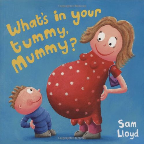 Télécharger What's in Your Tummy Mummy? Livre PDF Gratuit
