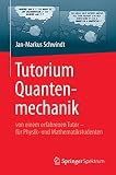 Image de Tutorium Quantenmechanik: von einem erfahrenen Tutor - für Physik- und Mathematikstudente