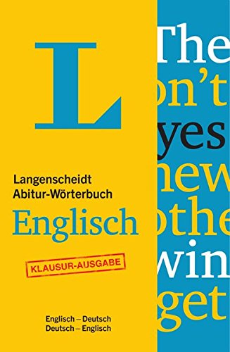 Langenscheidt Abitur-Wörterbuch Englisch - Buch mit Online-Anbindung: Ideal für Klausuren, Englisch-Deutsch / Deutsch-Englisch (Langenscheidt Abitur-Wörterbücher)