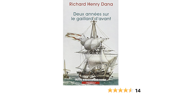 Amazon Fr Deux Annees Sur Le Gaillard D Avant Dana Richard Henry Leys Simon Livres