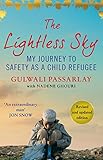 The Lightless Sky: My Journey to Safety as a Child Refugee by