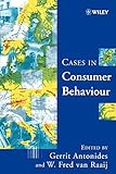 Cases in Consumer Behaviour by