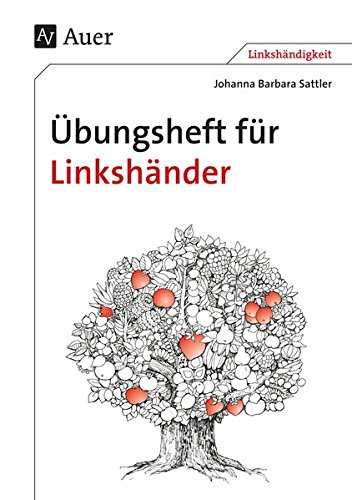 Download Übungsheft für Linkshänder: Alle Klassenstufen (Linkshändigkeit) Download Übungsheft für Linkshänder: Alle Klassenstufen (Linkshändigkeit)